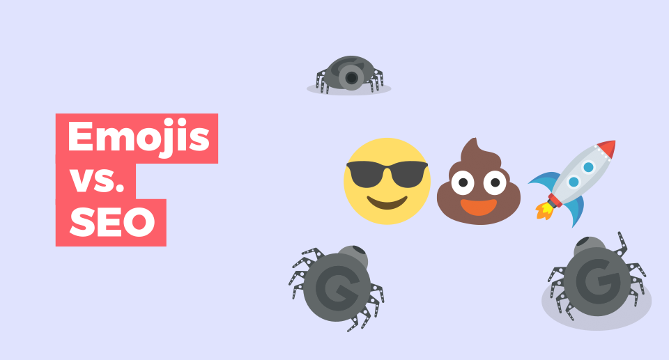 Emojis & SEO: How Google Perceives Emoticons 🚀