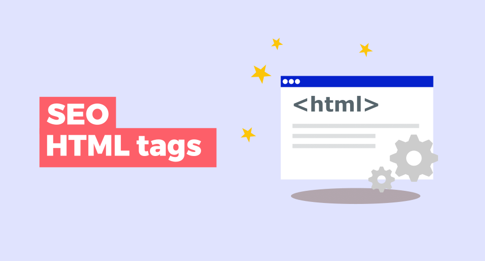 HTML (& Meta) Tags: Which Ones Matter for SEO?