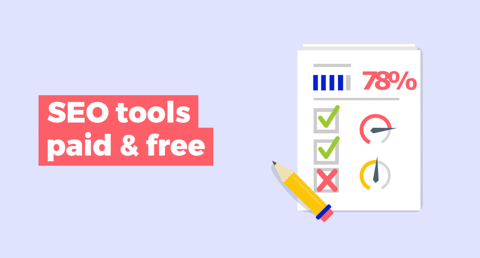 Top 17 SEO Tools You Should Know (Paid & Free)